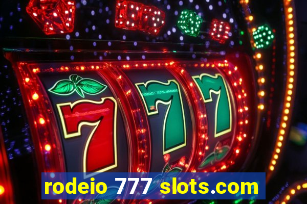 rodeio 777 slots.com